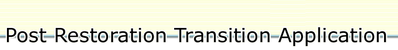 Post Restoration Transition Application